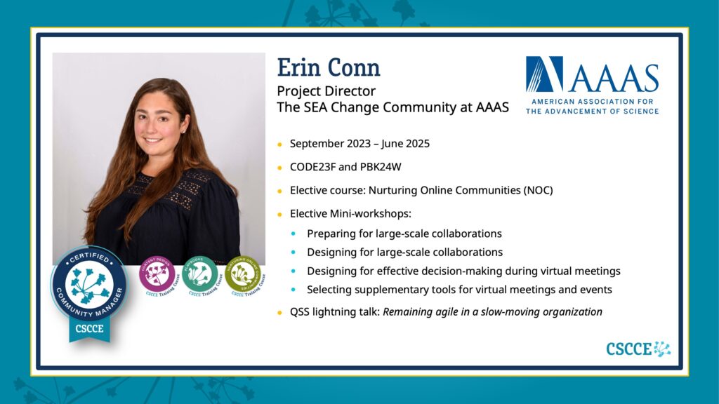 A graphic summarizing Erin's journey through the CSCCE Community Manager Certification Program that includes her headshot and information about the courses and Mini-workshops she took.